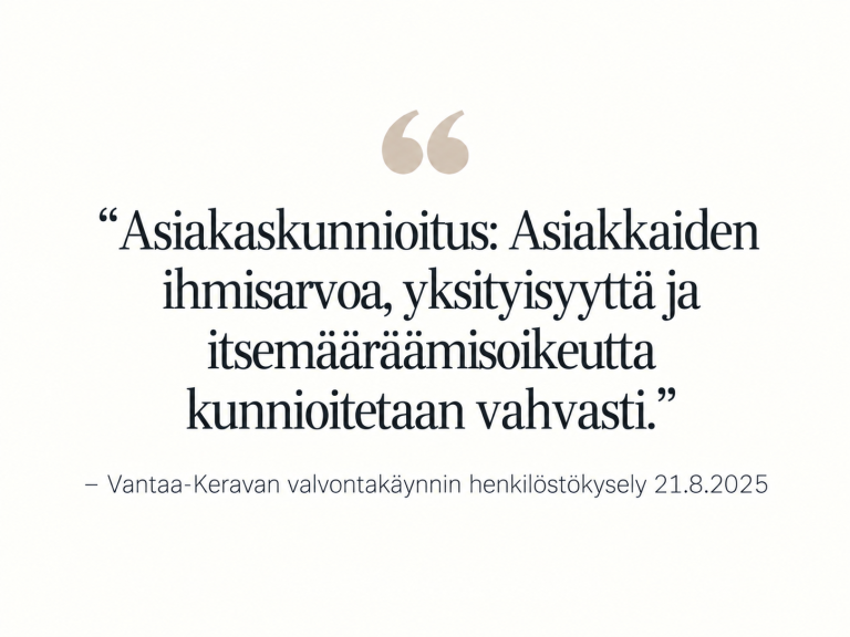 Suunnitelmallisen ohjaus- ja valvontakäynnin myönteinen palaute Kotirauhalle.