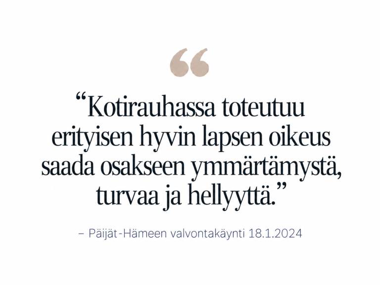 Suunnitelmallisen ohjaus- ja valvontakäynnin myönteinen palaute Kotirauhalle.