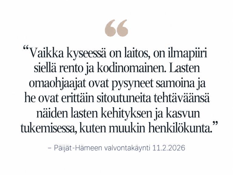 Suunnitelmallisen ohjaus- ja valvontakäynnin myönteinen palaute Kotirauhalle.