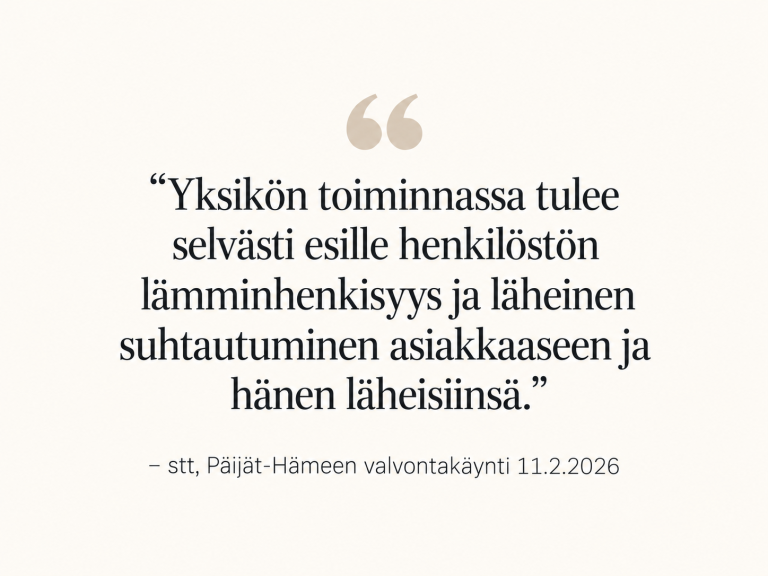 Suunnitelmallisen ohjaus- ja valvontakäynnin myönteinen palaute Kotirauhalle.