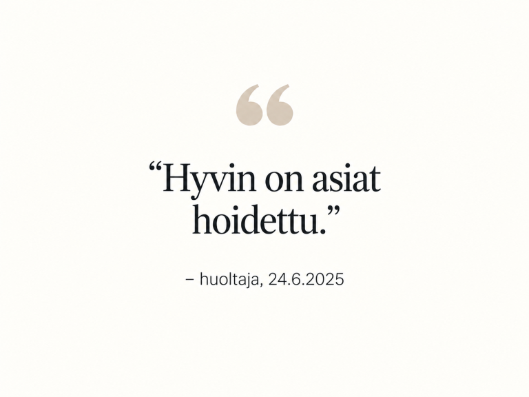 Huoltajan palaute: Hyvin on asiat hoidettu.