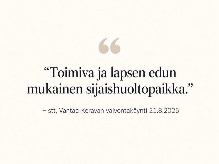 Suunnitelmallisen ohjaus- ja valvontakäynnin myönteinen palaute Kotirauhalle.
