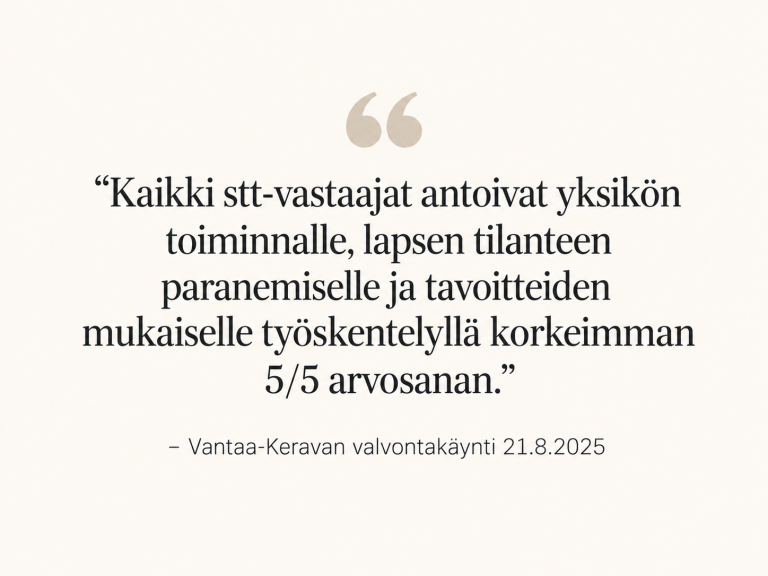 Suunnitelmallisen ohjaus- ja valvontakäynnin myönteinen palaute Kotirauhalle.